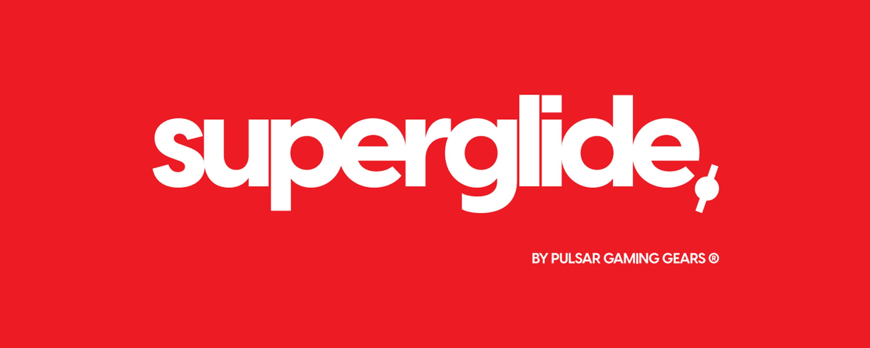 Superglide
